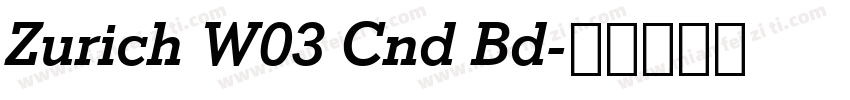 Zurich W03 Cnd Bd字体转换